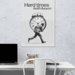 Hard Times | Quotes Poster | Single Poster